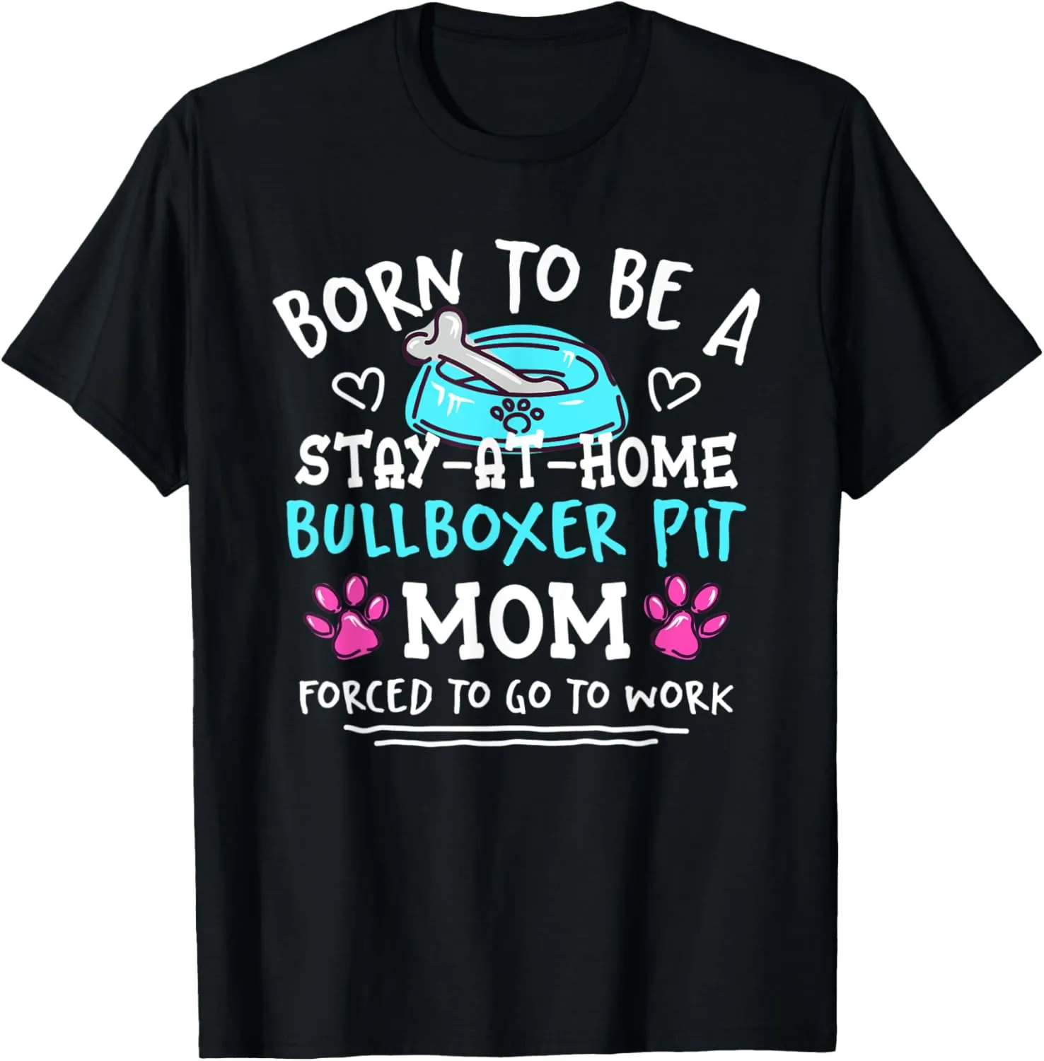 Born To Be A Bullboxer Pit Mom Funny Pitoxer Humor T-Shirt