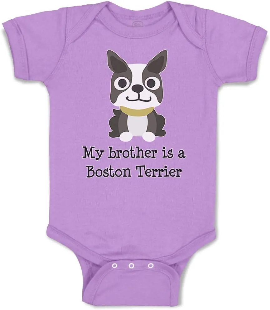Cute Rascals Baby Bodysuit My Brother Is A Boston Terrier Dog Lover Pet Style B Funny Cotton