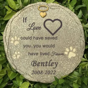 Engraved Pet Memorial Garden Stone, Personalized Pet Grave Marker Tombstone Garden Stone with Sympathy Poem If Love Could Have Saved You, You Would Have Lived Forever.