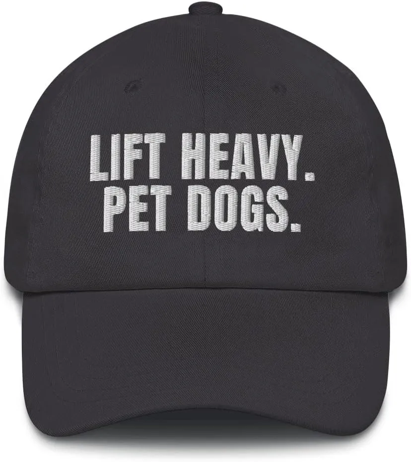 Lift Heavy Pet Dogs Cap (Embroidered Dad Hat) Gym Rat Dog Lover