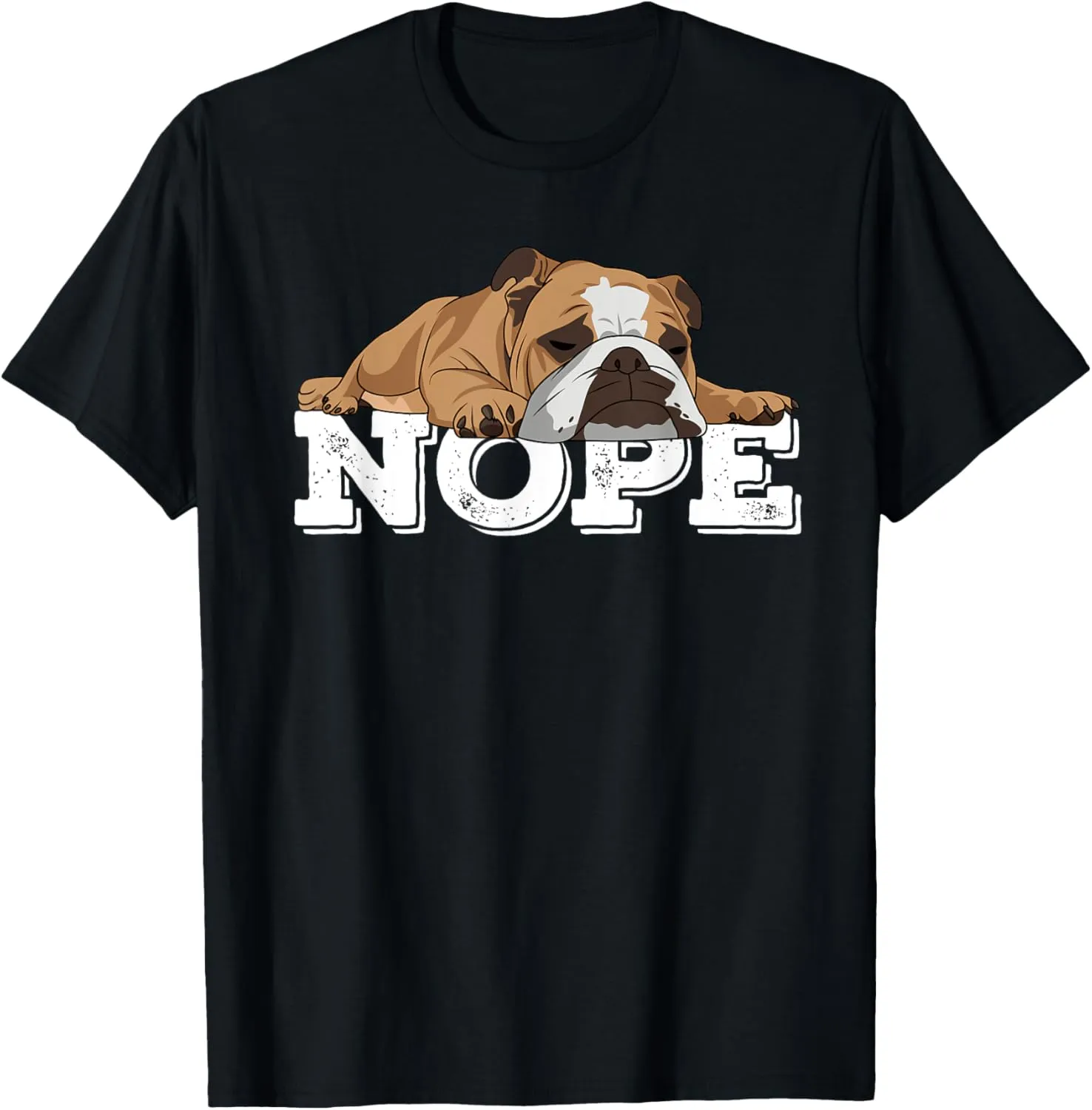 Nope Lazy English Bulldog Dog Lover T-Shirt