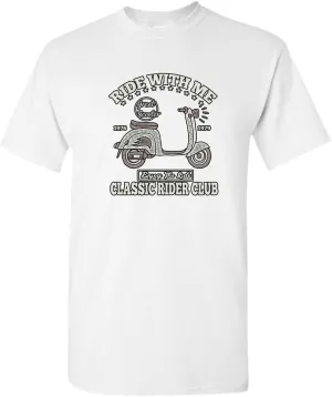 Ride with me Classic Rider Club Motorcycle t-Shirt