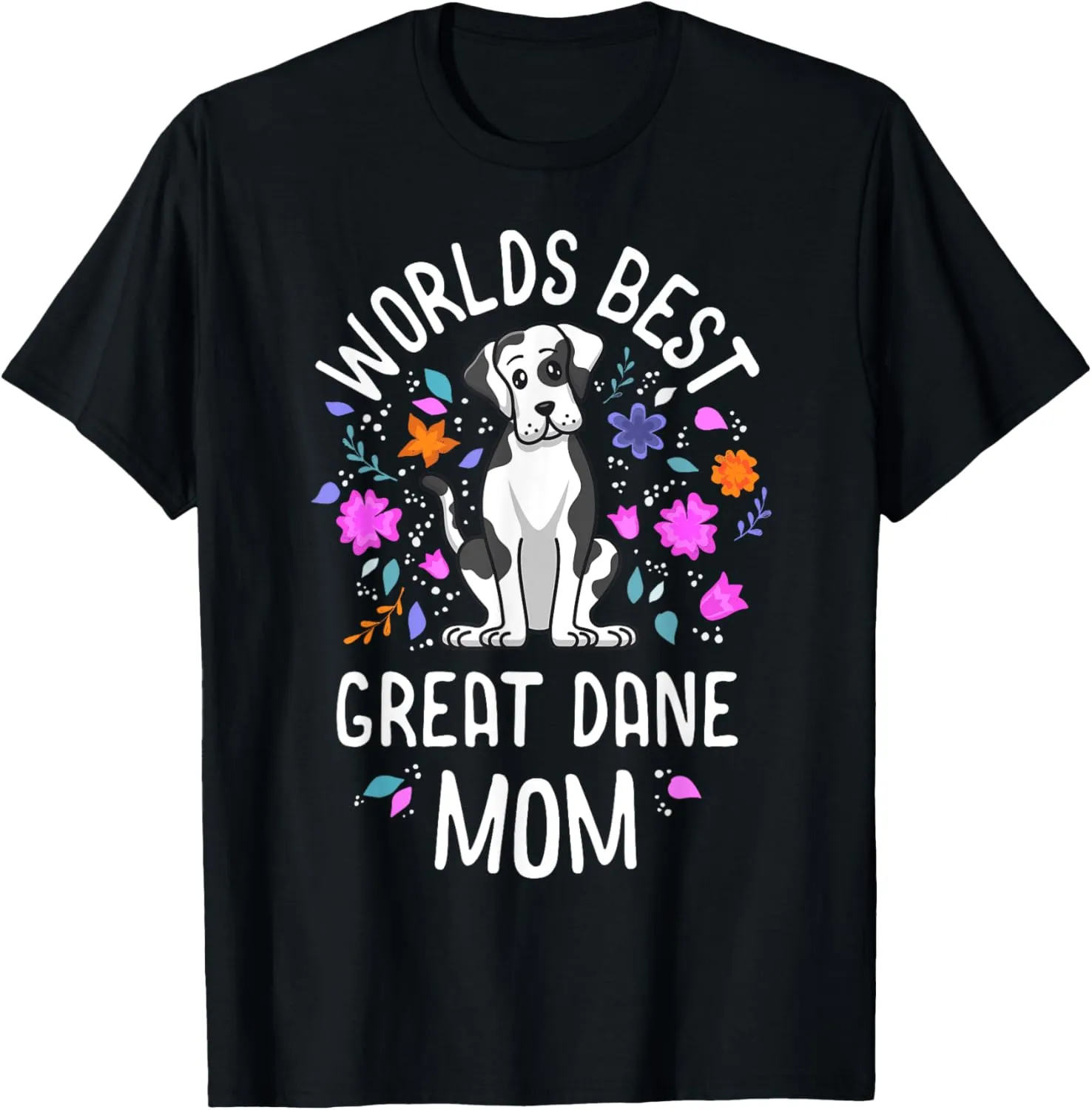 Worlds Best Great Dane Mom Harlequin Dog Mama Puppy Mother T-Shirt